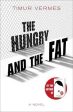 Timur Vermes: The Hungry and the Fat [2020] paperback on Sale