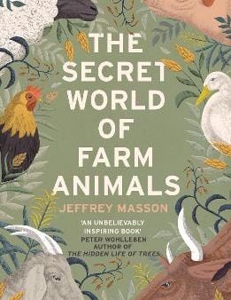 Jeffrey Masson: The Secret World of Farm Animals [2019] paperback Sale