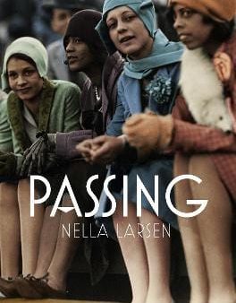 Nella Larsen: Passing [2020] paperback Sale